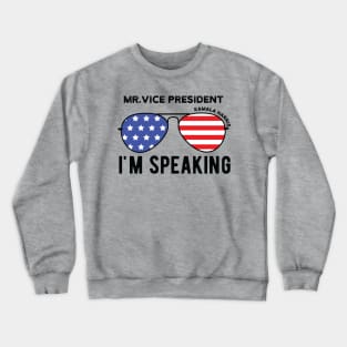 Im Speaking im speaking im speaking im speaking im1 Crewneck Sweatshirt